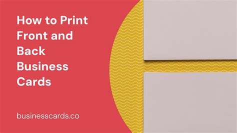 how to print front and back business cards: the art of creating memorable business cards